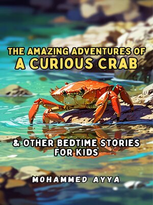 cover image of The Amazing Adventures of a Curious Crab